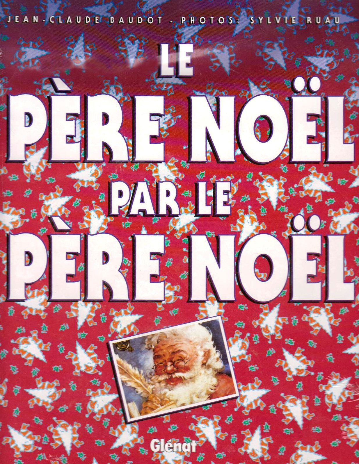 Le Pere Noel Par Le Pere Noel Books