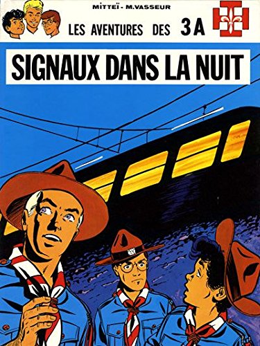 3 A (Les aventures des) - tome 4 : Signaux dans la nuit book
