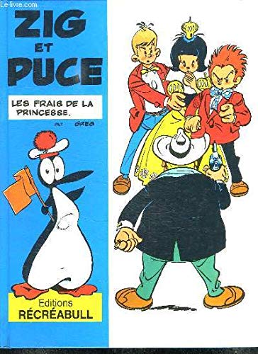 ZIG ET PUCE. LES FRAIS DE LA PRINCESSE. book