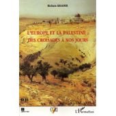 Europe et la Palestine des Croisades a Nos Jours book