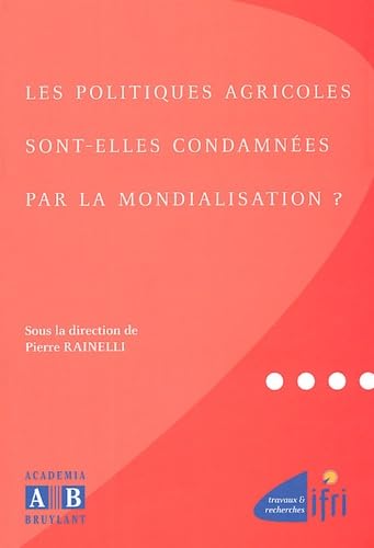 Les politiques agricoles sont-elles condamnées par la mondialisation ? book