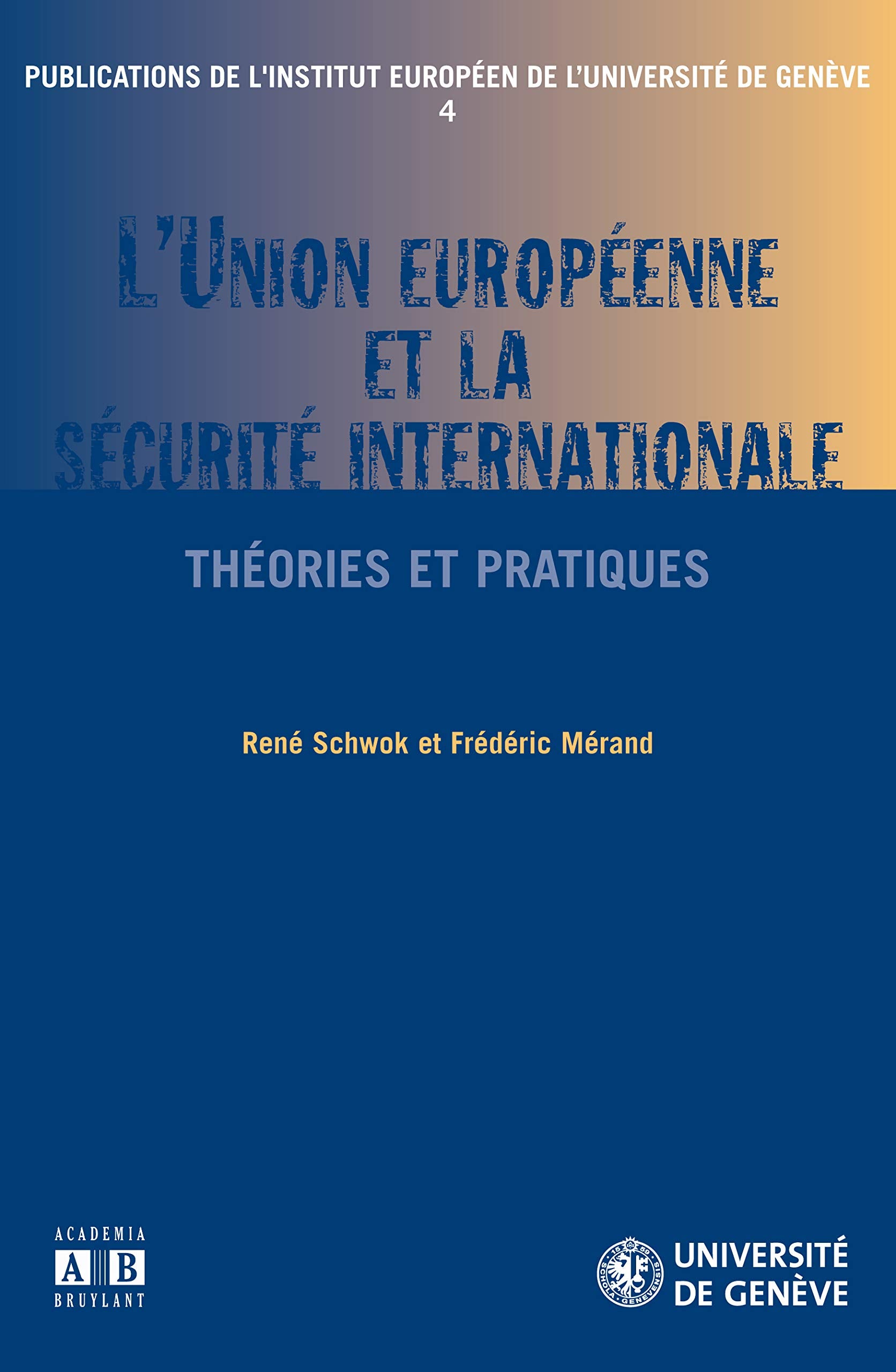 L'UNION EUROPEENNE ET LA SECURITE INTERNATIONALE book