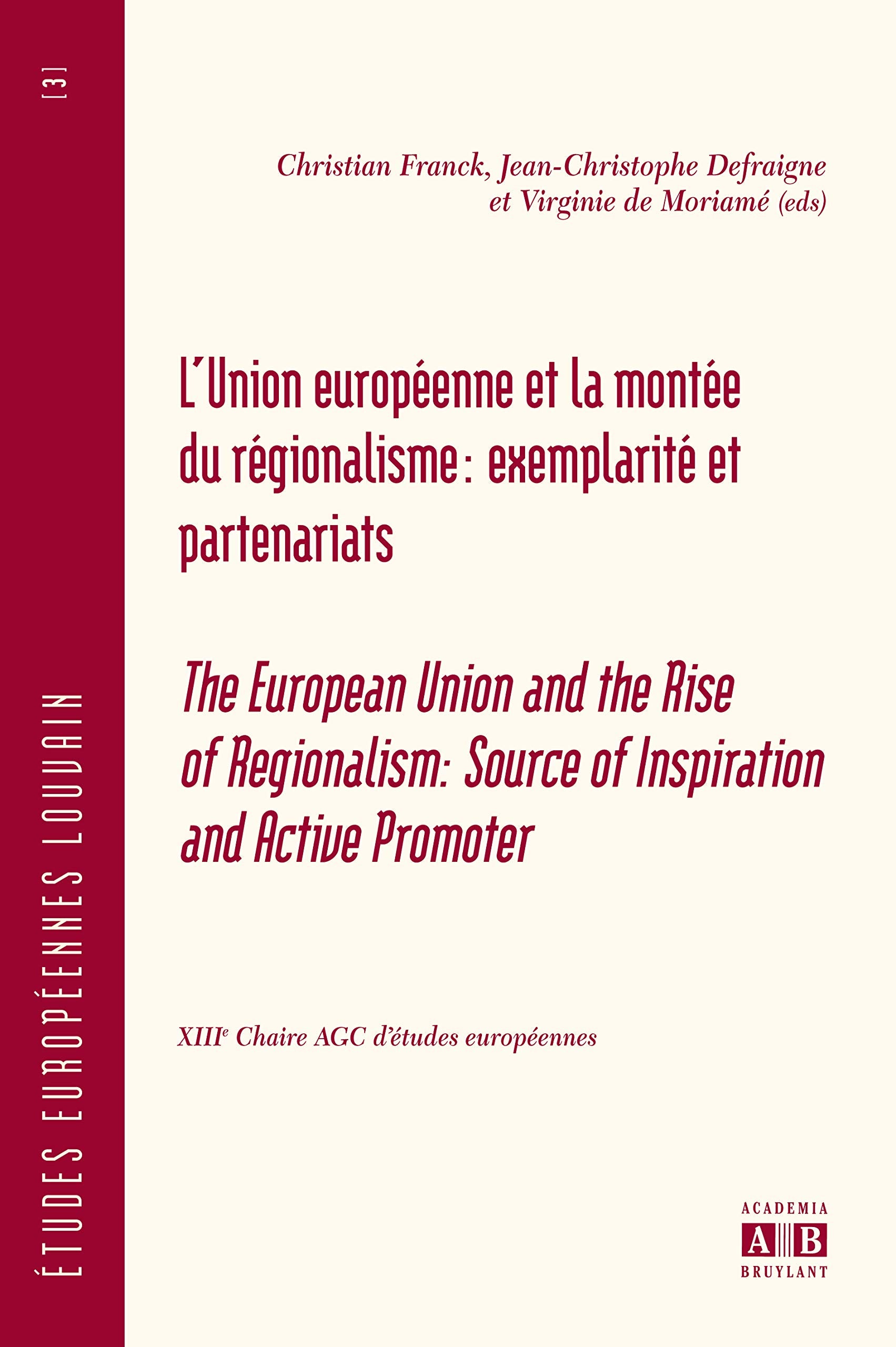 L'Union Européenne et la montée du régionalisme: Exemplarité et partenariats book