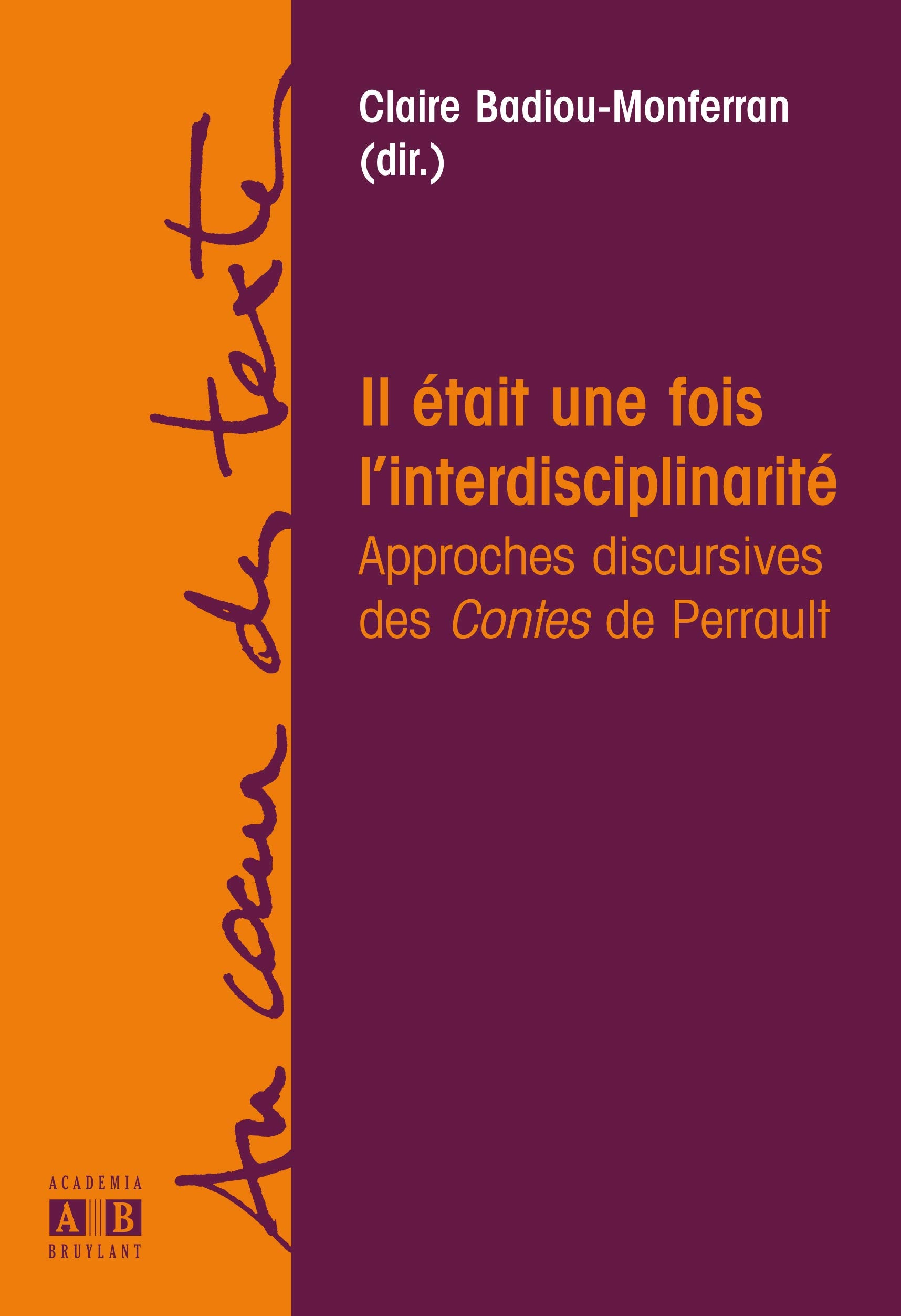 Il était une fois l'interdisciplinarité : Approches discursives des Contes de Perrault book