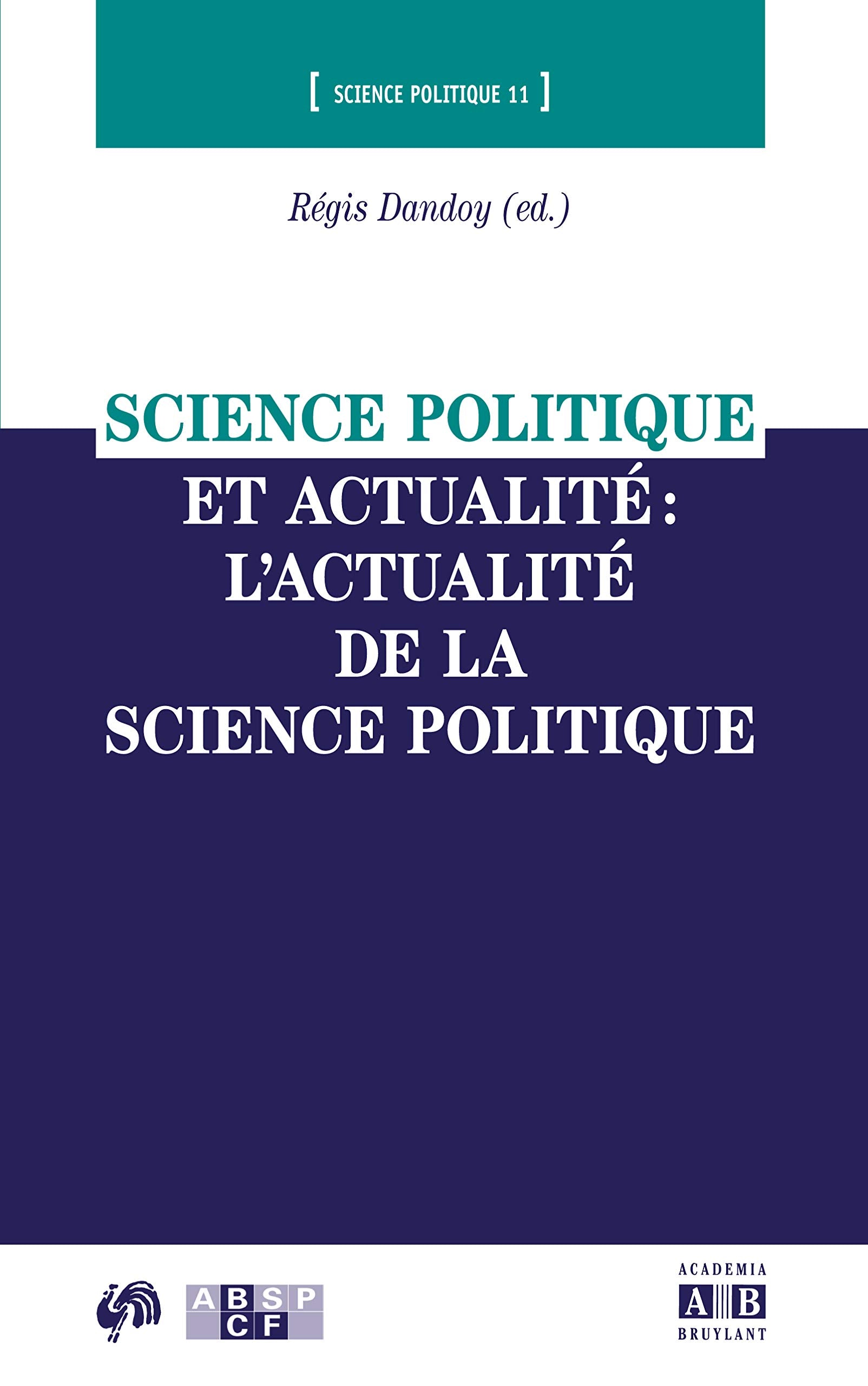 Science politique et actualité : l'actualité de la science politique book