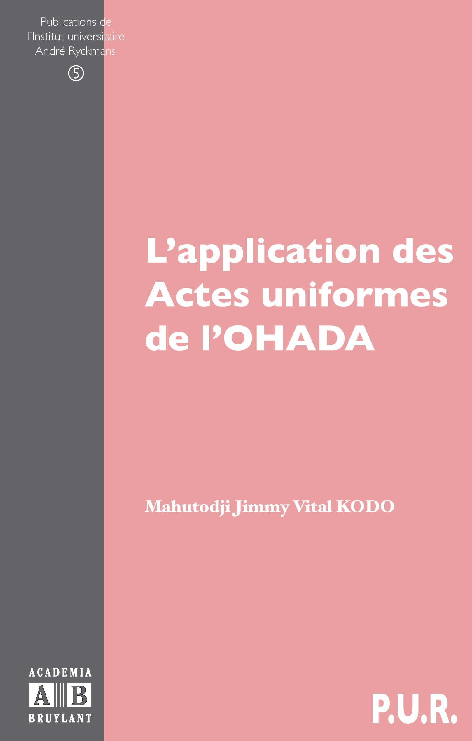 L'application des Actes uniformes de l'OHADA book