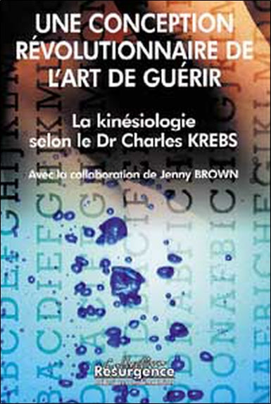 La kinésiologie selon le Dr Charles Krebs : une conception révolutionnaire Books