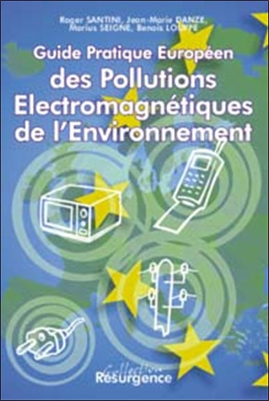 Guide pratique européen des pollutions électromagnétiques de l'environnement book