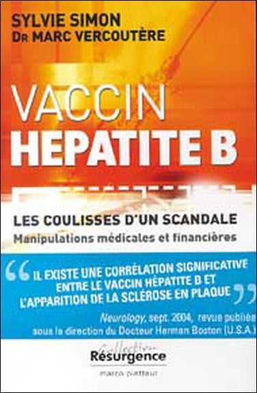 Le vaccin anti-hépatite B en accusation : les coulisses d'un scandale book