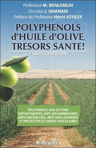Polyphénols d'huile d'olive, trésors santé ! : Etude scientifique book
