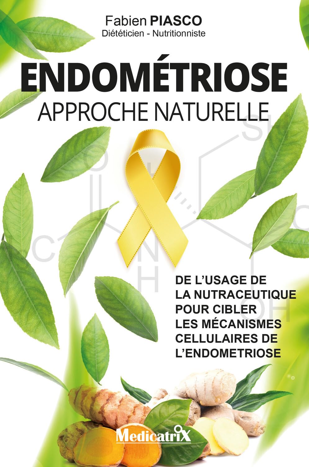 Endométriose - Approche naturelle - De l'usage de la nutraceutique pour cibler les mécanismes cellulaires de l'endométriose book