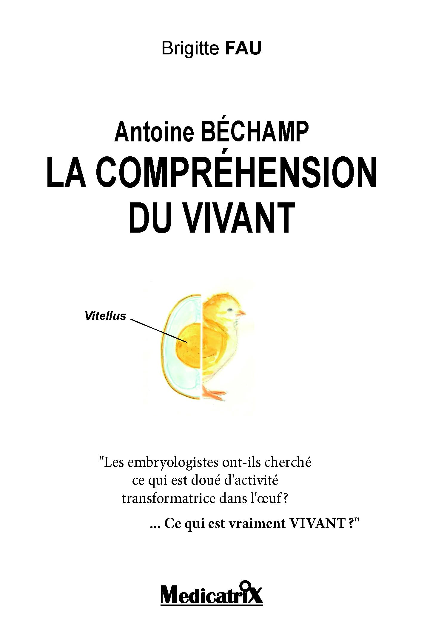 Antoine Béchamp, la compréhension du vivant Books