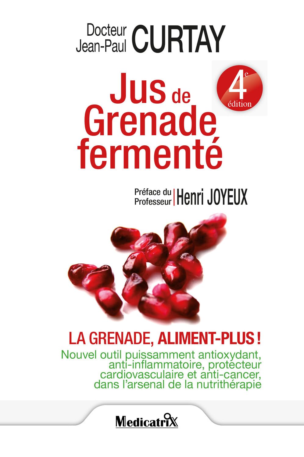 Jus de Grenade fermenté - La grenade, aliment plus ! book