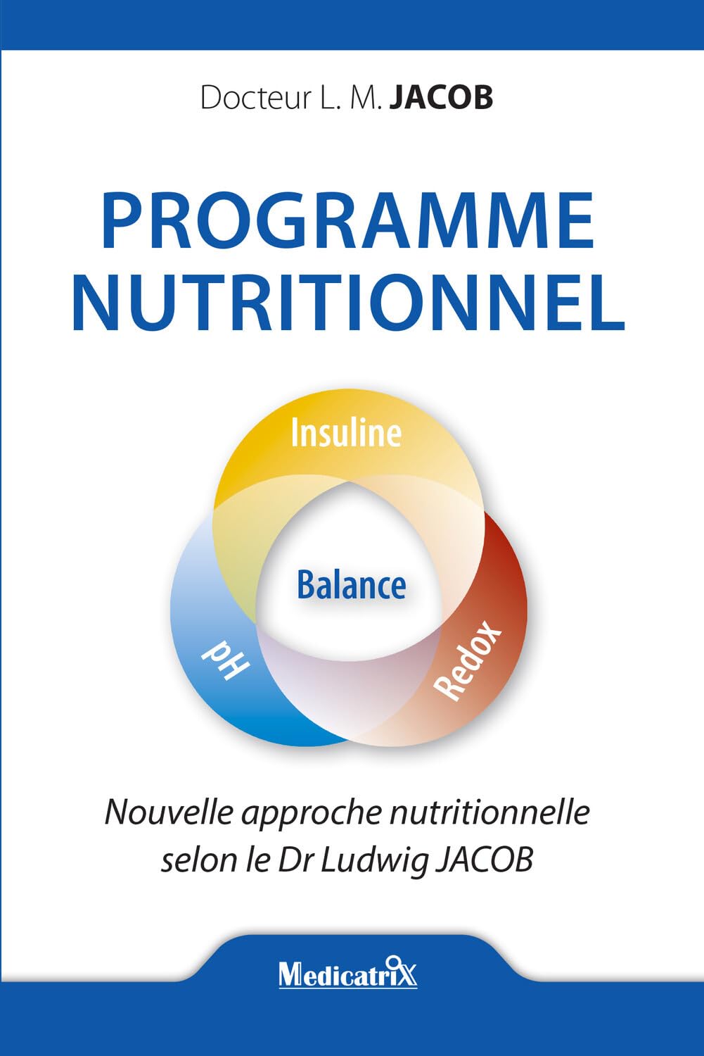 Programme nutritionnel - Nouvelle approche nutritionnelle selon le Dr. Jacob book