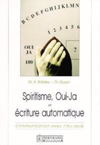 Spiritisme. oui-ja et écriture automatique: Communication avec l'au-delà Religion & Esotericism