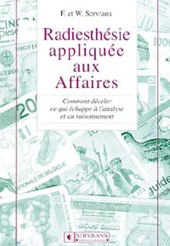Radiesthésie appliquée aux affaires book