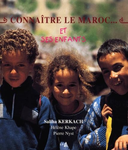 Connaître le Maroc... et ses enfants Books