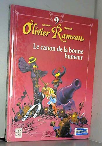 Olivier Rameau, tome 9 : Le canon de la bonne humeur book