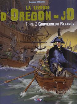 La légende d'Oregon-Jo. Vol. 2. Gouverneur Rezanov book