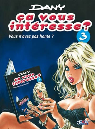 Product Image: Ça vous intéresse ?. Vol. 3. Vous n'avez pas honte ?