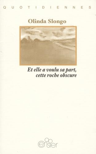 Et elle a voulu sa part, cette roche obscure book