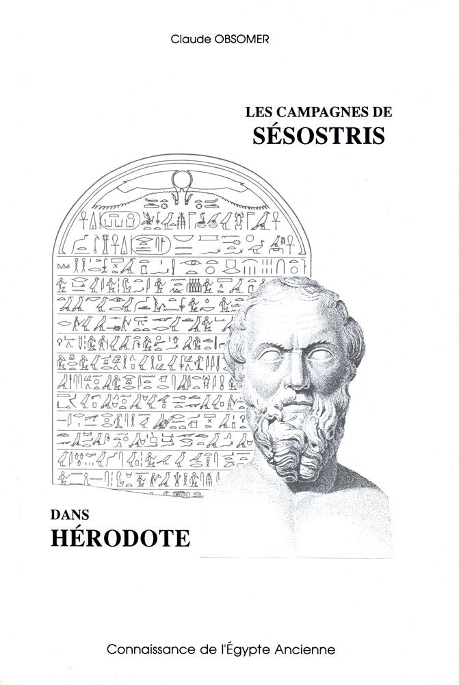 Les campagnes de Sésostris dans Hérodote: Essai d'interprétation du texte grec à la lumière des réalités égyptiennes Books