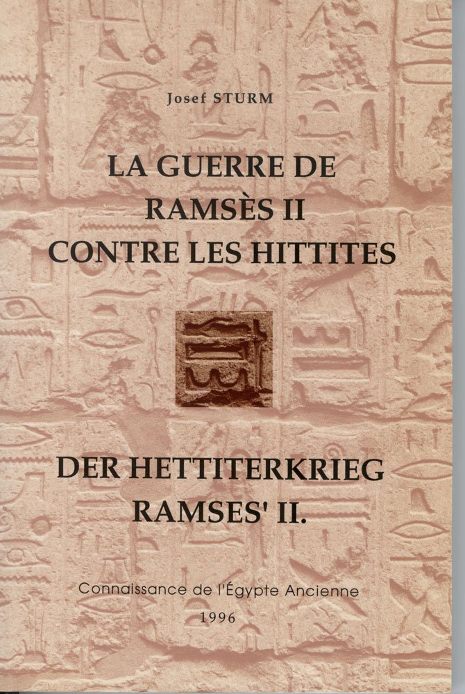 La guerre de Ramsès II contre les Hittites / Der Hettiterkrieg Ramses'II book