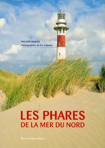 LES PHARES DE LA MER DU NORD.: Les oubliés de l'histoire book