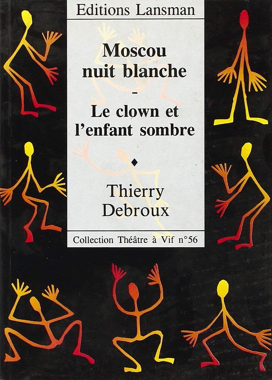 Moscou nuit blanche. Le clown et l'enfant sombre Drama