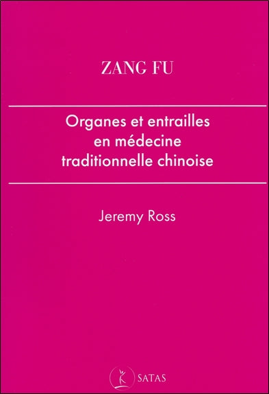 Zang fu : organes et entrailles en médecine taditionnelle chinoise Books