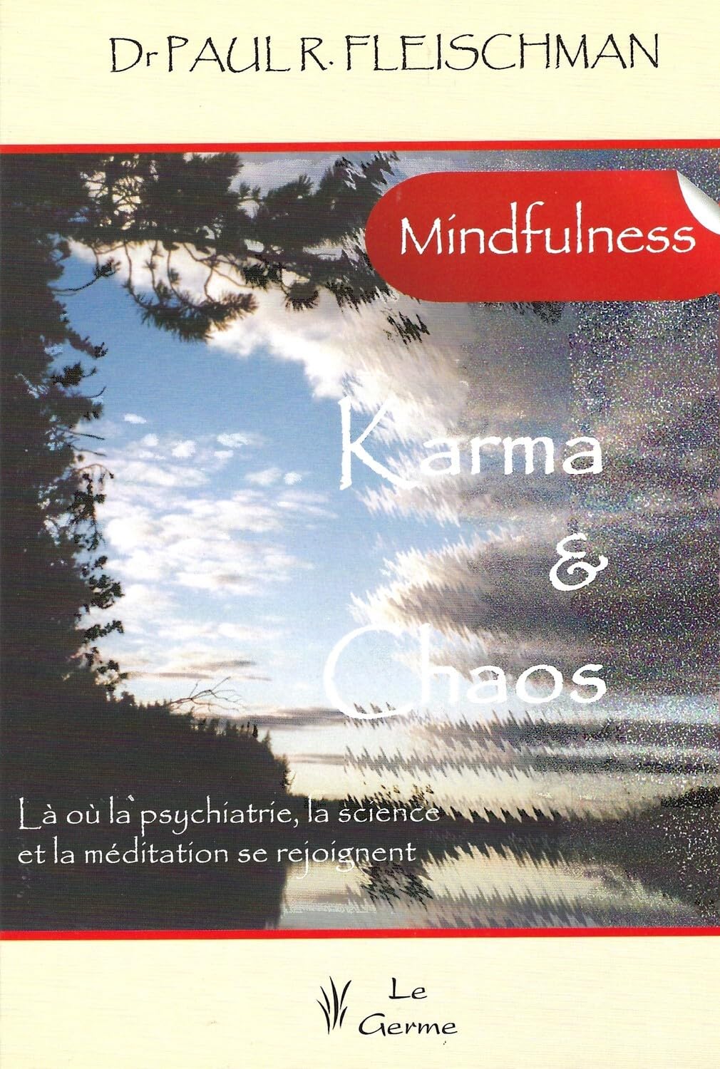 Karma & Chaos - Là où la psychiatrie, la science et la méditation se rejoignent Religion & Esotericism