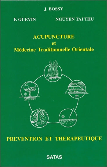 Acupuncture et médecine traditionnelle orientale : prévention et thérapeutique book