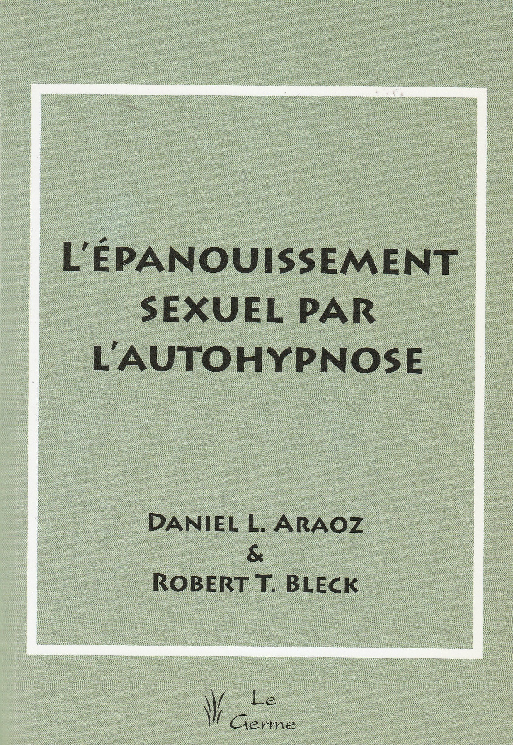 L EPANOUISSEMENT SEXUEL PAR L AUTOHYPNOS Medicine