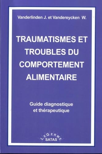 TRAUMATISMES ET TROUBLES DU COMPORTEMENT: Guide diagnostique et thérapeutique Medicine