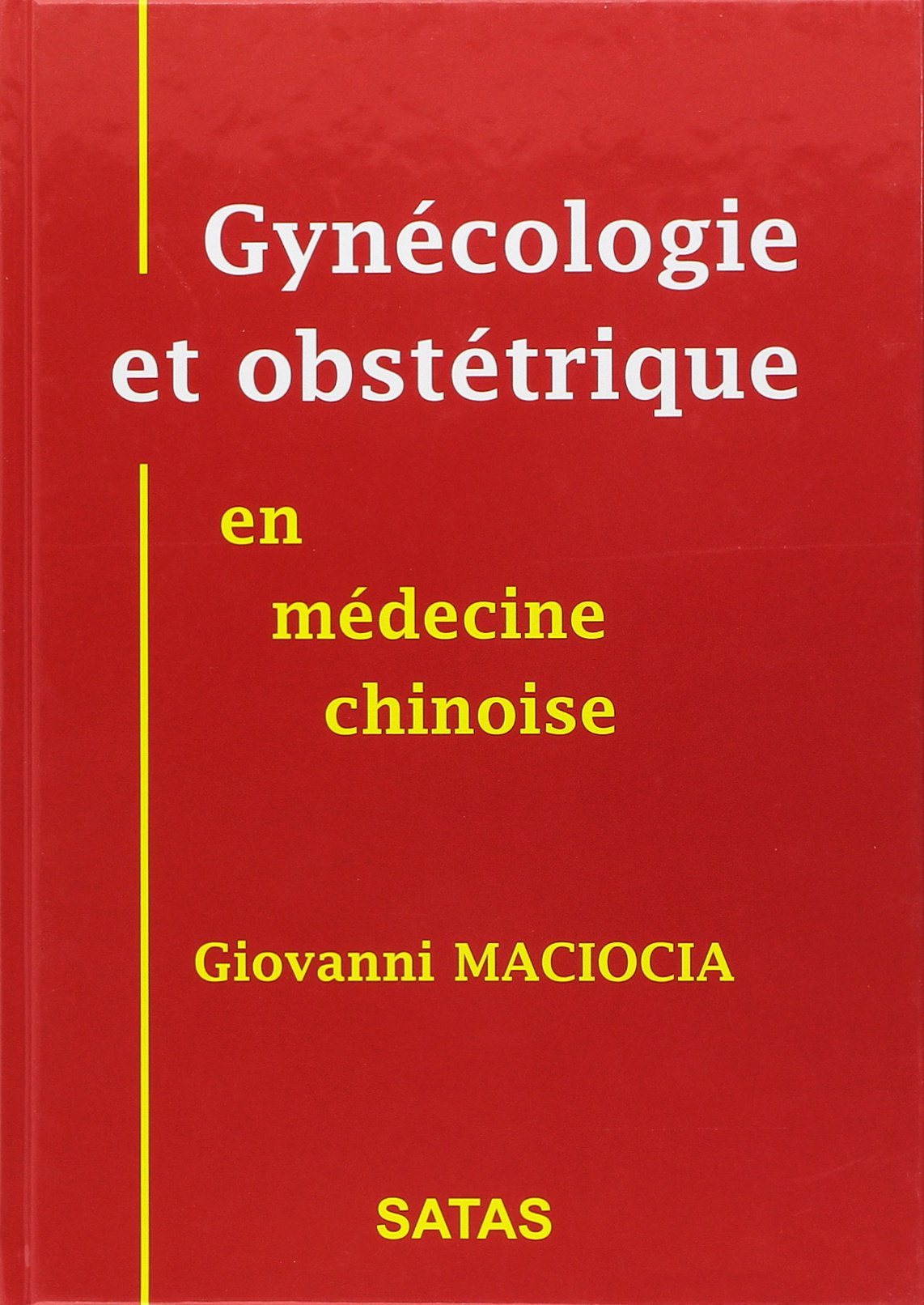 GYNECOLOGIE ET OBSTETRIQUE EN MED CHINOI Medicine