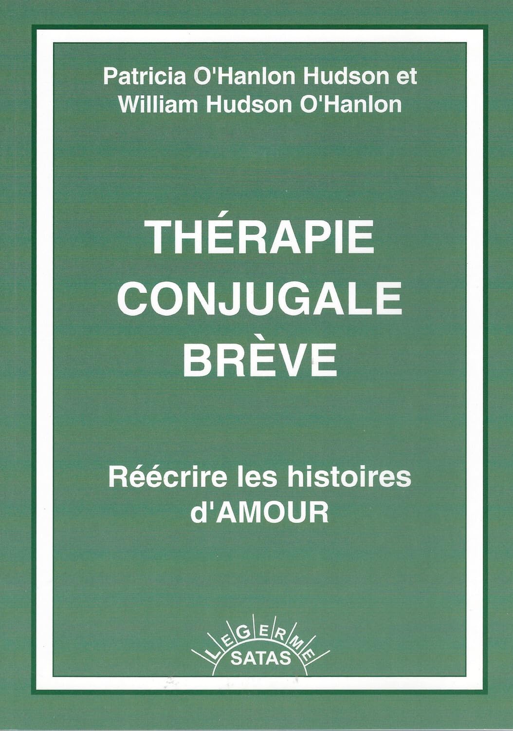 Thérapie conjugale brève - Réécrire les histoires d'amour Books