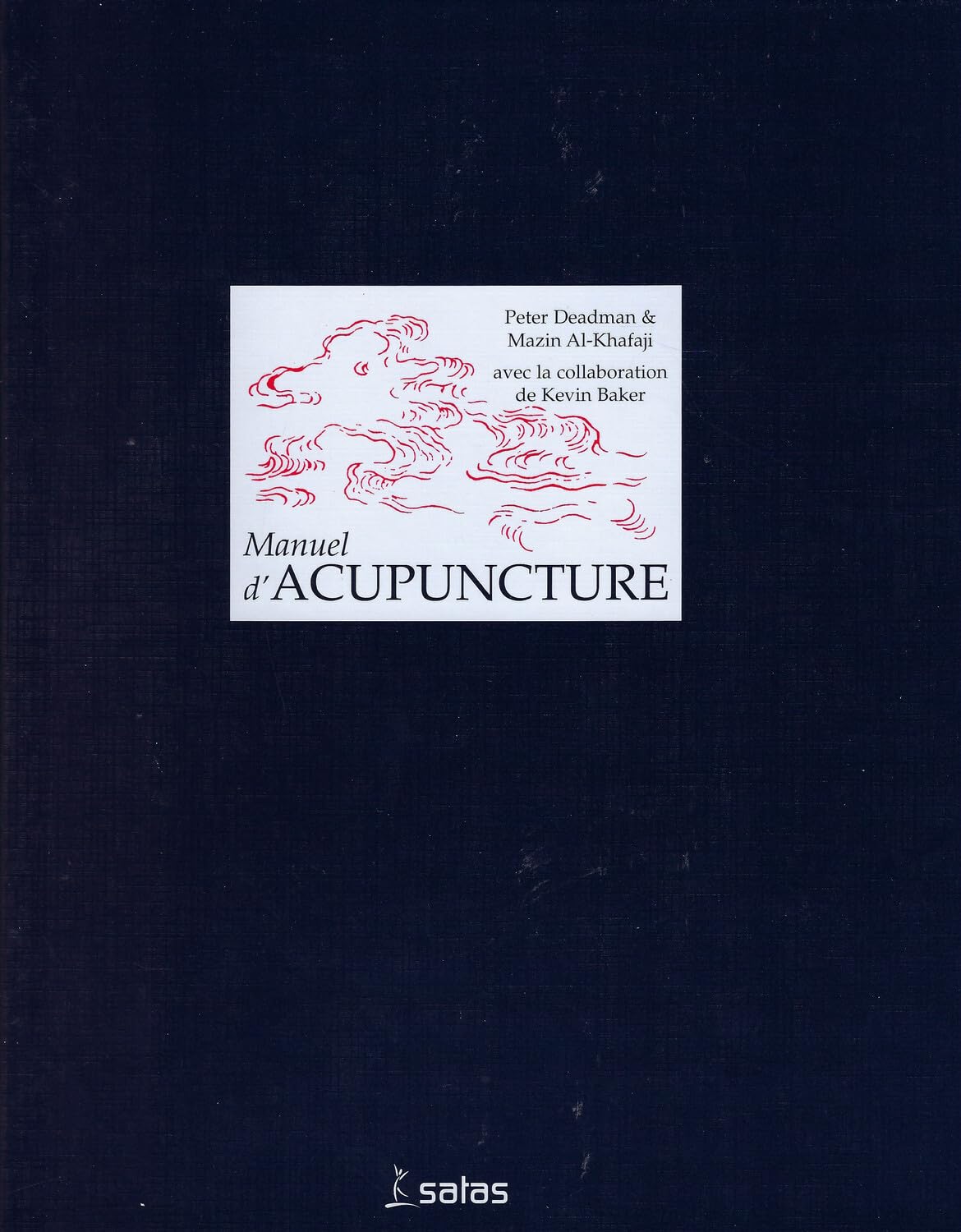Manuel d'acupuncture HB (1e éd. française, trad. de la 2e éd. anglaise) Books