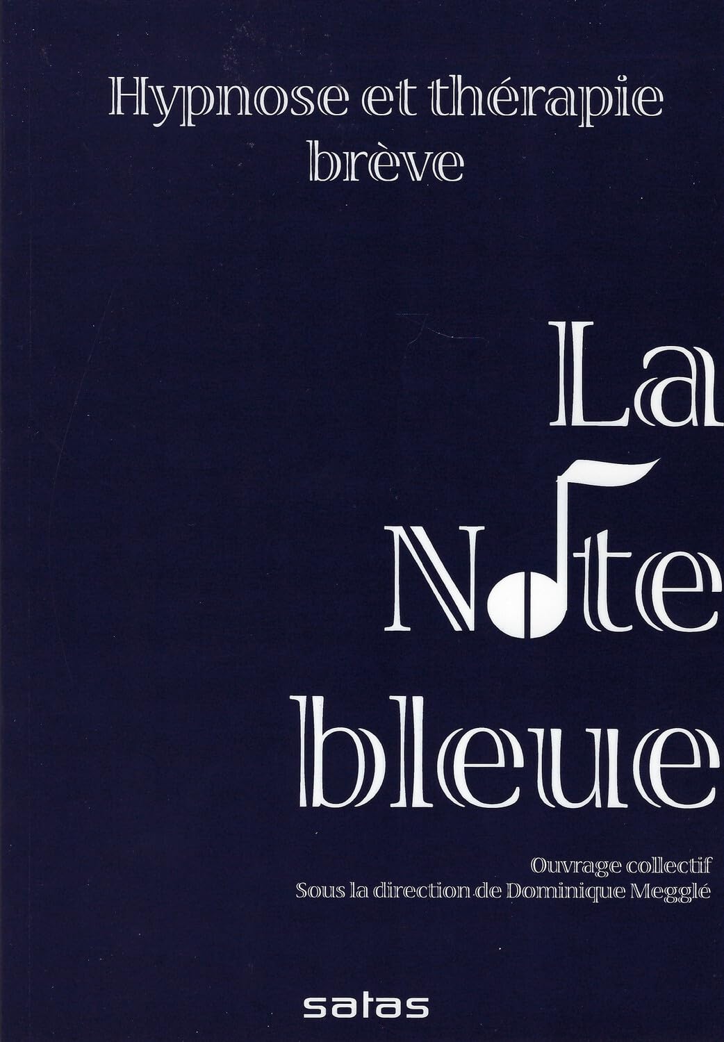 La Note bleue - Hypnose et thérapie brève book