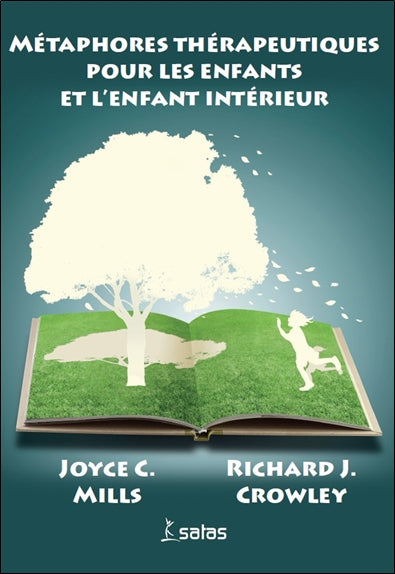 Métaphores thérapeutiques pour les enfants et l'enfant intérieur Psychology