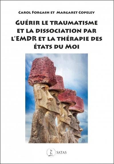 Guérir le traumatisme et la dissociation par l'EMDR et la thérapie des états du moi Psychology