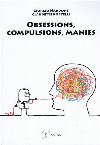 Obsessions, compulsions, manies : les comprendre et les vaincre rapidement Psychology