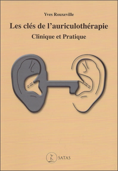 Les clés de l'auriculothérapie : clinique et pratique Health, Nutrition & Fitness