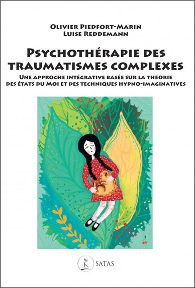 Psychothérapie des traumatismes complexes : une approche intégrative basée sur la théorie des états du moi et des techniques hypno-imaginatives Psychology
