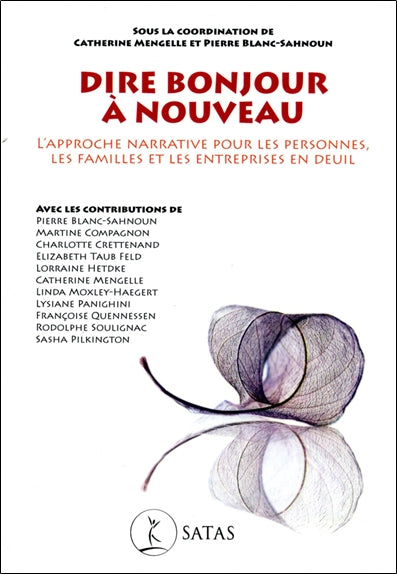 Dire bonjour à nouveau : l'approche narrative pour les personnes, les familles et les entreprises en deuil Psychology
