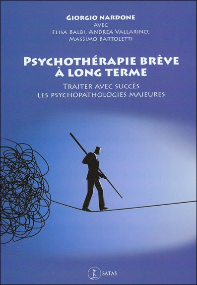 Psychothérapie brève à long terme : traiter avec succès les psychopathologies majeures Psychology