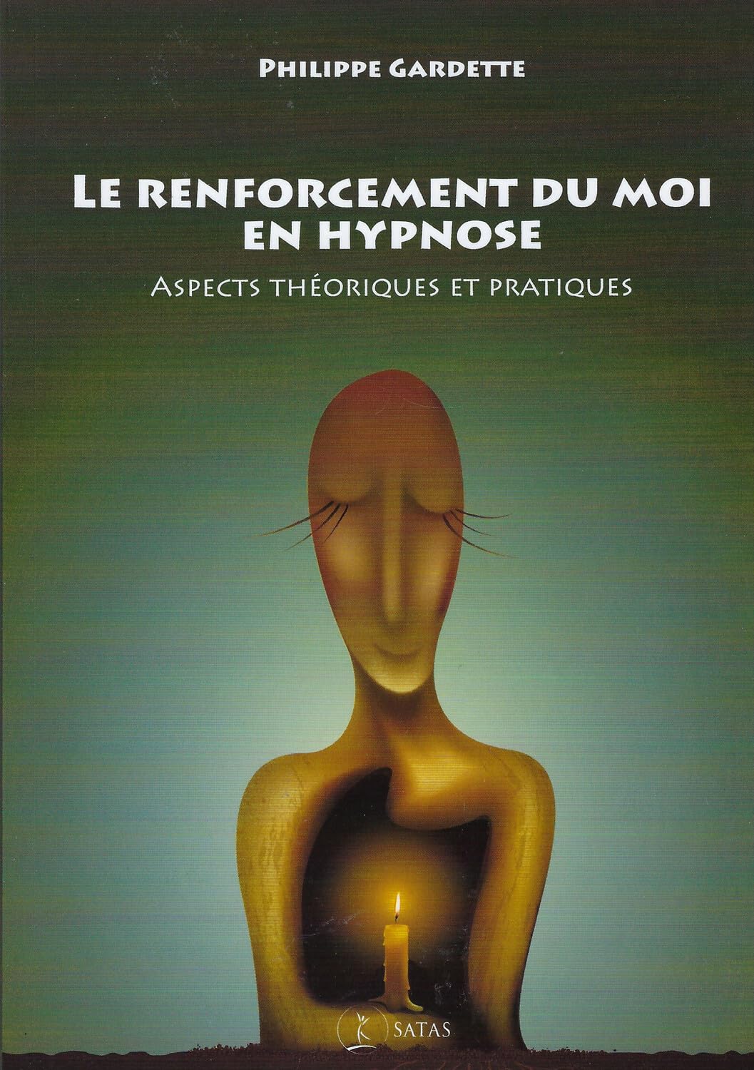 Le renforcement du moi en hypnose - Aspects théoriques et pratiques Psychology
