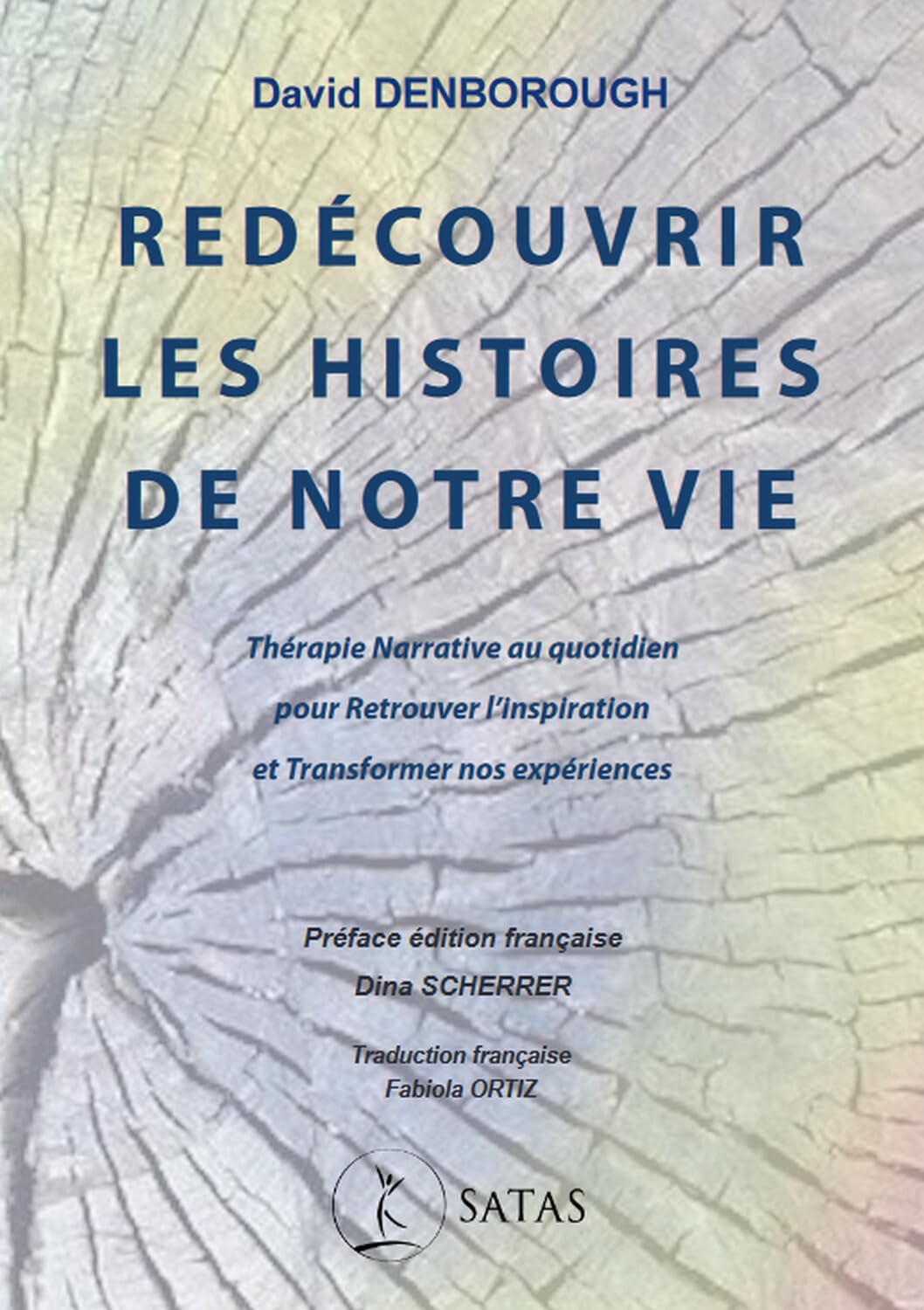 Redécouvrir les histoires de notre vie - Thérapie Narrative au quotidien pour Retrouver l'inspiration et transformer nos expériences Psychology