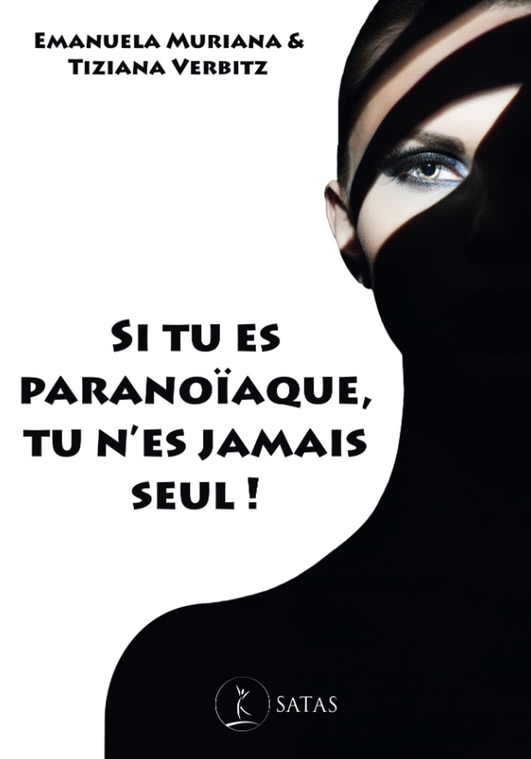 Si tu es paranoïaque, tu n'es jamais seul ! book