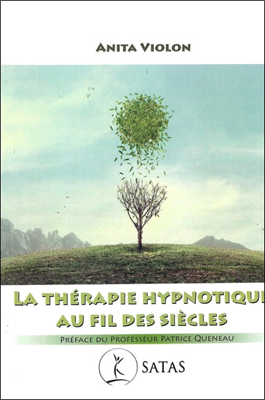 La thérapie hypnotique au fil des siècles book