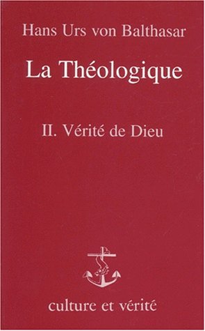 La Théologique. Vol. 2. Vérité de Dieu book